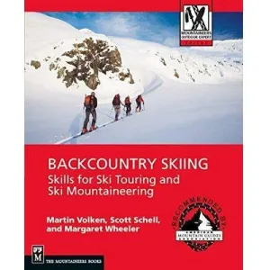 Backcountry Skiing: Skills for Ski Touring and Ski Mountaineering