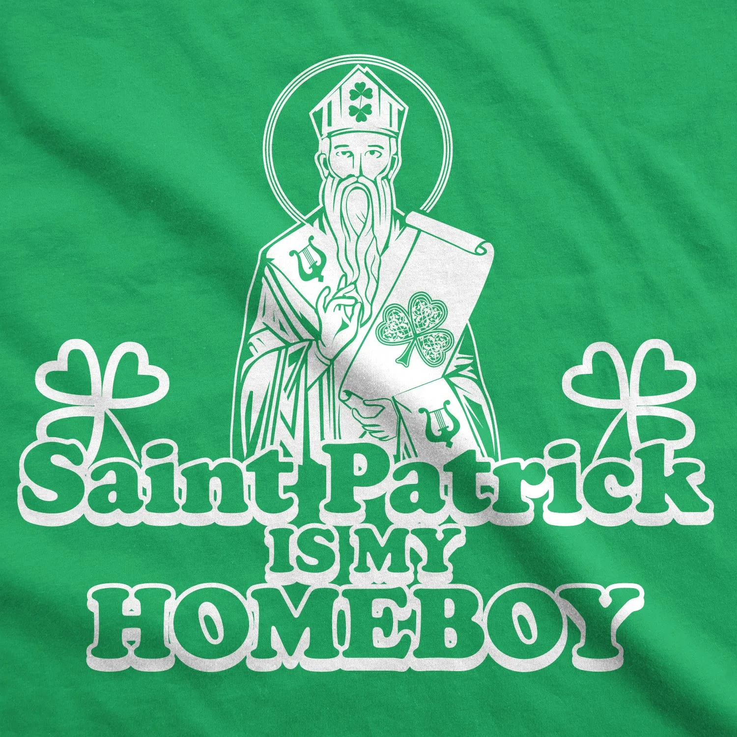 St. Patrick Is My Homeboy Men's T Shirt